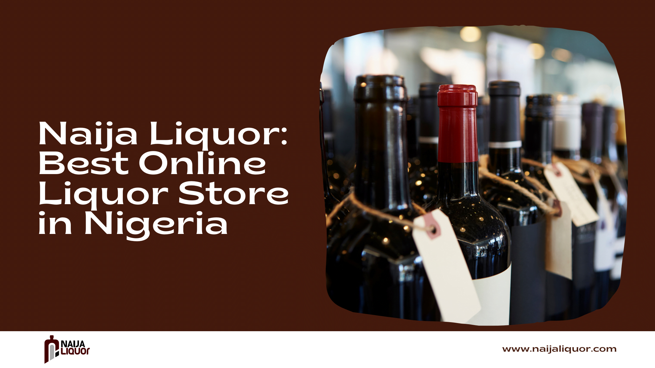 Naija Liquor: Best Online Liquor Store in Nigeria