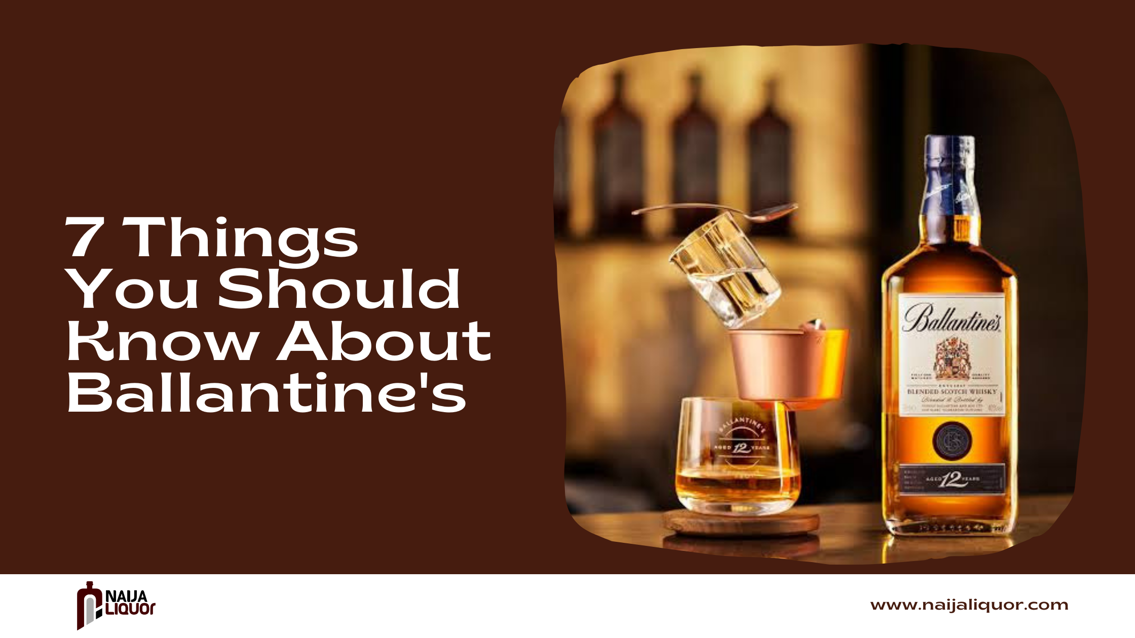 7 Things You Should Know About Ballantine's
