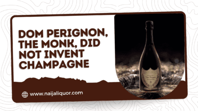 Dom Perignon, The Monk, Did Not Invent Champagne [by Kelechi Deca]