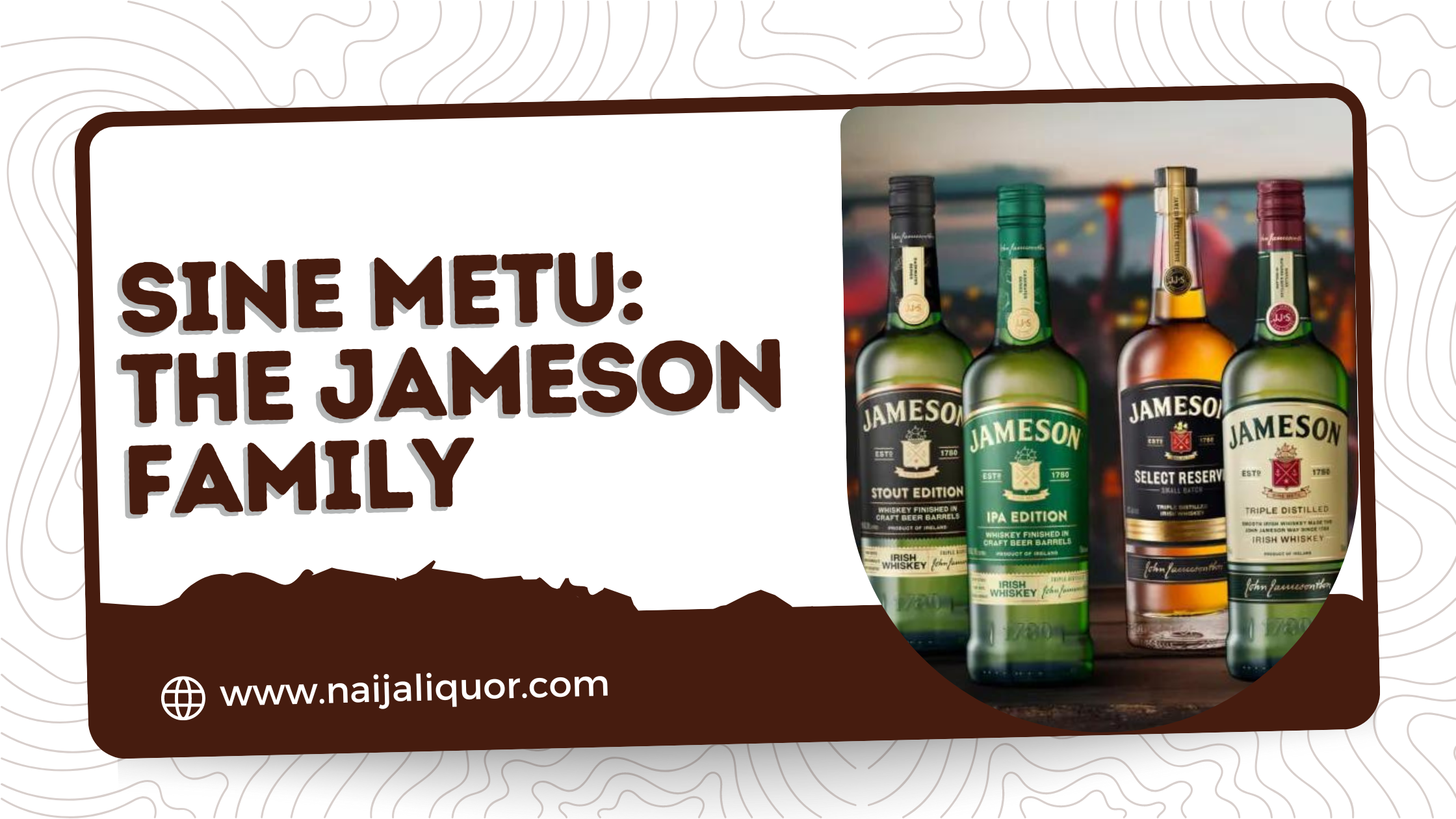 Sine Metu, The Jameson Family, Jameson Whiskey