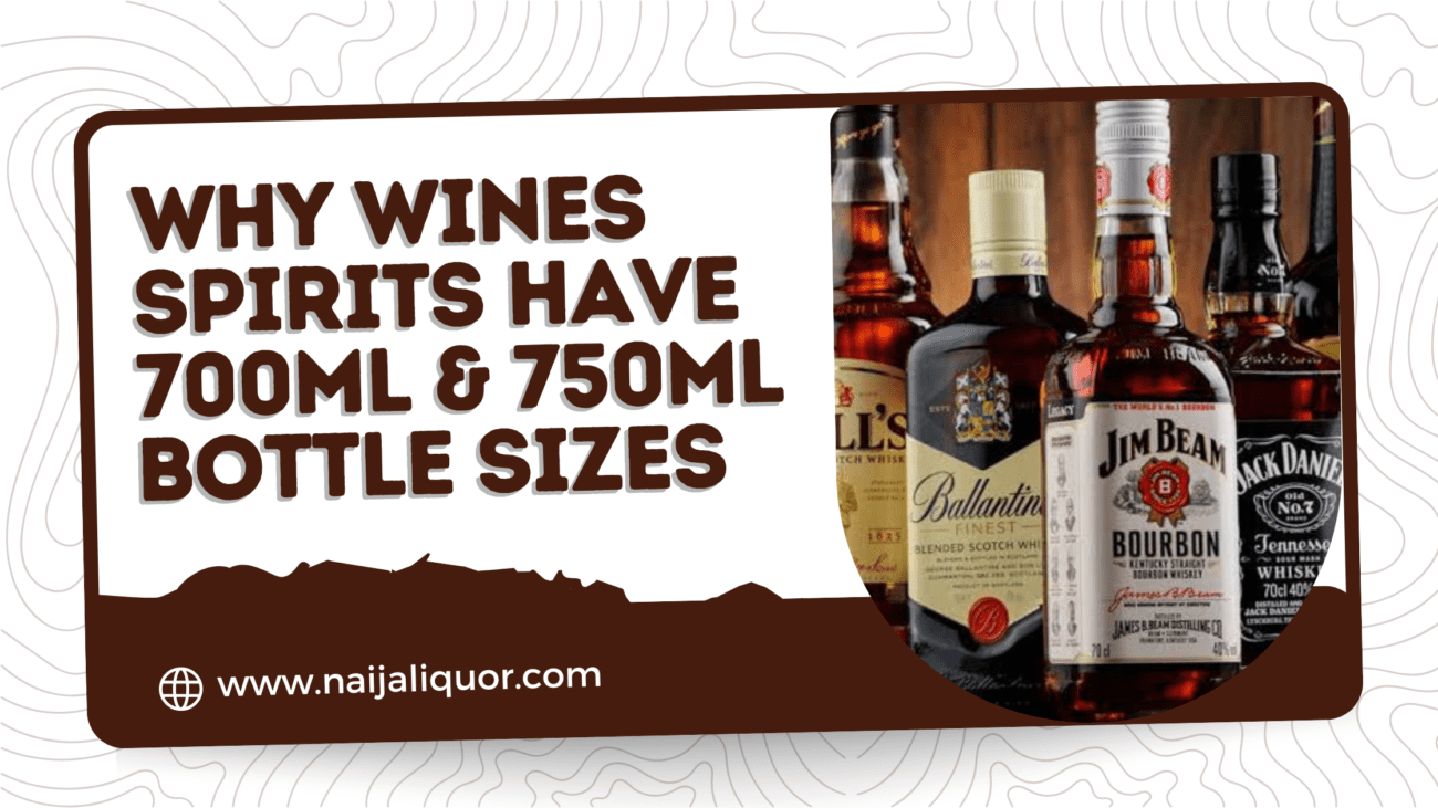 Why Wines Spirits Have 700ml & 750ml Bottle Sizes