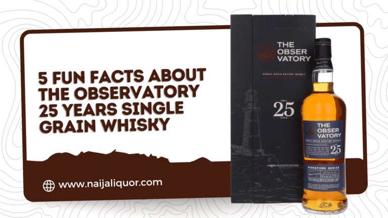 5 Fun Facts About The Observatory 25 Years Single Grain Whisky