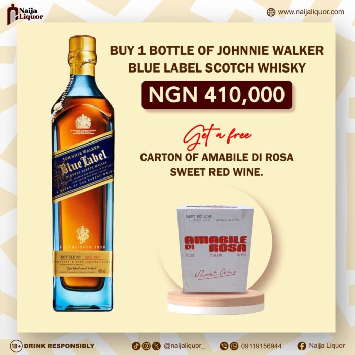 Buy 1 Bottle of Johnnie Walker Blue Label Scotch and get Carton of Amabile Do Rosa Sweet Red Wine