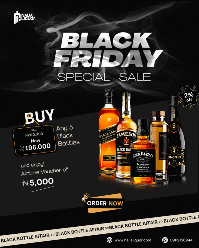 Black Friday: Save Big on Premium Drinks at Naija Liquor | Naija Liquor Naija Liquor Black Friday bundles
